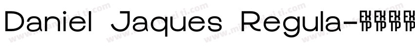 Daniel Jaques Regula字体转换